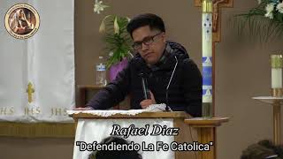 Defendiendo La Fe Catolica (Rafael Diaz)