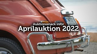 Auktionssnack inför Aprilauktion 2022