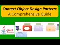 Context Object Design Pattern: A Comprehensive Guide