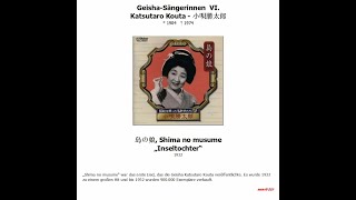 Geisha-Sängerinnen VI. - Katsutaro Kouta - 小唄勝太郎 --- 島の娘, Shima no musume, „Inseltochter“