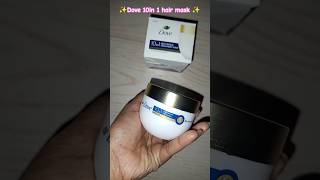 Dove 10 in 1 deep conditioning hair mask ✨ #dove #hairmask #haircare #shortsindia #shorts #ytshorts