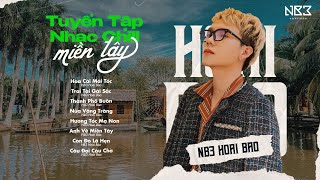 Những Bản Nhạc Chill Miền Tây NB3 Hoài Bảo Cover - Hoa Cài Mái Tóc ft Trai Tài Gái Sắc