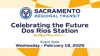 SacRT Breaks Ground on Future Dos Rios Light Rail Station