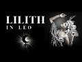 Black Moon Lilith in Leo in Astrology | Lilith in Leo