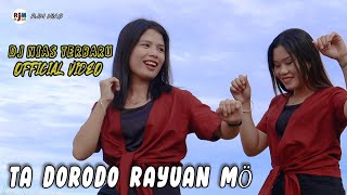 TADORODO RAYUANMO || Lagu Nias Terbaru || DJ Nias || Fransiska Dohona & Ester