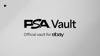 AUCTIONS ACTIVATED: eBay Unlocked in the PSA Vault