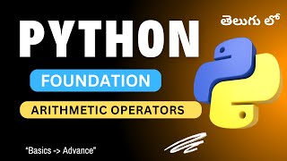 17. Arithmetic Operators in Python | Python Tutorial in Telugu