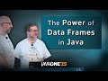 There is a missing tool in your Java data structure toolkit – DataFrames!