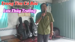 LƯU THỦY TRƯỜNG | TRONG TIM CÓ BÁC | THANH HOÀ | ĐÀN CA TÀI TỬ NAM BỘ