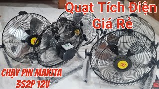 Quạt Tích Điện Chân Quỳ Không Chổi Than BLDC Gắn Pin Makita Hoặc Pin 3s2p 12v . Giàng A Đỏ TV