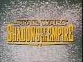 Star Wars: Shadows Of The Empire Commercial