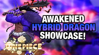 [AOPG] How To Get Awakened Hybrid Dragon and Full Showcase! A One Piece Game | Roblox