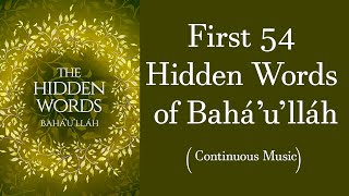 First 54 Hidden Words of Bahá'u'lláh (3 Hours \u0026 10 Minutes Continuous Music)