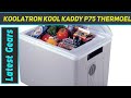 Koolatron Kool Kaddy P75 Thermoelectric Iceless 12V - Review 2023