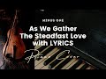 As We Gather / The Steadfast Love - Karaoke - Minus One with LYRICS - Piano cover