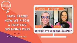 227: How We Pitch and Prep for Speaking Gigs