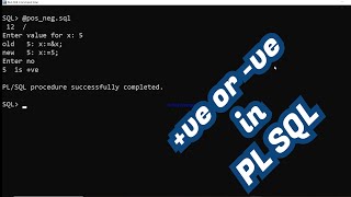 check positive negative in PL SQL Programming | pl sql basic program | pl/sql positive negative