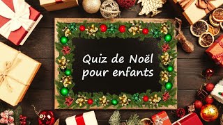 Quiz de Noël pour enfants | Jeux de Noël | Christmas Quiz for children in French | 20 questions