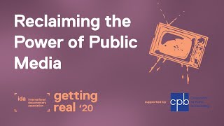 Reclaiming the Power of Public Media | Documentary Film for All