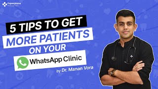 5 Tips to get more Patients on your WhatsApp Clinic!