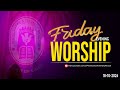 OPA FRIDAY EVENING WORSHIP SERVICE 18-10-2024