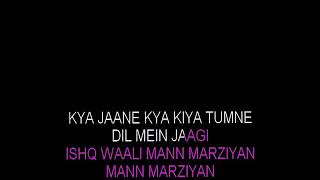 Manmarziyan Karaoke Lootera video lyrics