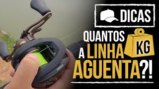 QUANTOS KG A LINHA DE PESCA AGUENTA???