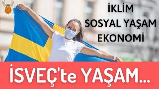 İsveç’te sosyal yaşam, iklim ve ekonomi