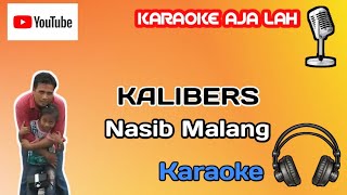 Nasib Malang by KALIBERS