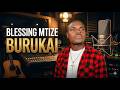 Blessing Mutize...Burukai