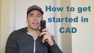 How to get started in Computer Aided Design - MY STORY