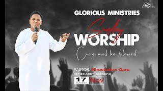 GLORIOUS MINISTRIES | SUNDAY SERVICE, Ramagundam | 17th November 2024