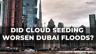 #DubaiFloods: Did Cloud Seeding Worsen UAE's Worst Flooding? | #dubai #flood flooding #cloudseeding
