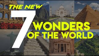 NEW Seven Wonders of the World 2020