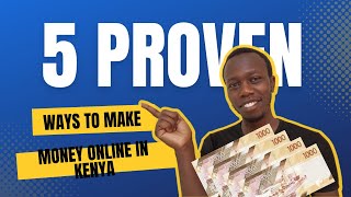 5 Popular Ways to Make Money Online in Kenya