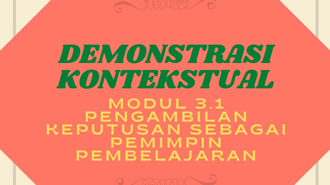 Demonstrasi Kontekstual Modul 3.1 Pengambilan Keputusan Sebagai ...