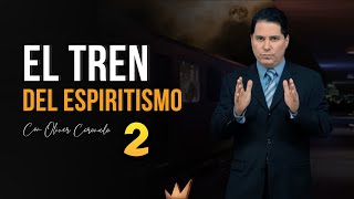 EL TREN DEL ESPIRITISMO PARTE 2 | ¿Podemos comunicarnos con los Muertos?