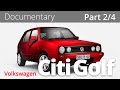 Classic Documentary: Volkswagen Citi Golf - Part 2 [ Specifications ]