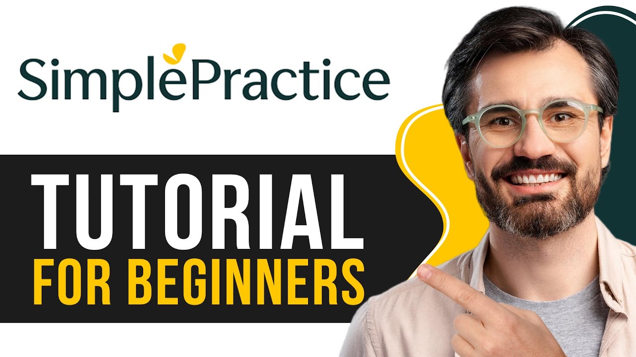 How To Use Simplepractice In 2025 Full Tutorial For Beginners Youtube