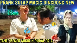 FUNNY PRANK || TANTE SAMPE GEMES RUDAL PRIA DI BUAT MAINAN ||| PRANK MAGIC DINGDONG AUTO NGAKAK