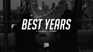 5 Seconds of Summer - Best Years (Lyrics)