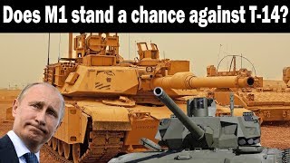 Does M1 Abrams stand a chance against Russian T-14 Armata?