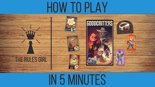 How to Play Goodcritters in 5 Minutes - The Rules Girl