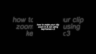 TUT ON HOW TO DO KEYFRAMING ZOOMING IN & OUT ON CAPCUT :3 #capcut #tutorial #keyframing #roblox