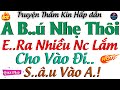 Nghe Kể Chuyện Đêm Khuya Dễ Ngủ: Sống Chung Với Cô Con Dâu Trẻ - Truyện Thầm Kín Hấp Dẫn