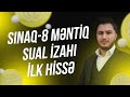 İZAHLI MƏNTİQ (Ümumi Sınaq - Birinci Hissə)