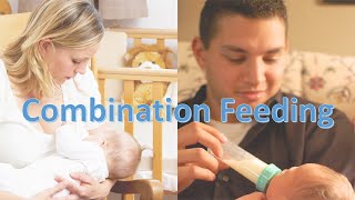 #combinationfeeding| Let's talk about COMBINATION FEEDING!