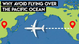 Here's Why Planes Don't Fly Over The Pacific Ocean