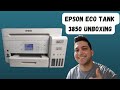 Epson ET 3850 Unboxing Setup & Review