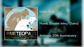 Linkin Park - Numb (Encore Intro/Outro) [Meteora 20th Anniversary]